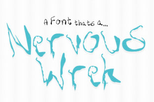 Designing with Nervous Wrek: A Font for the Unnerved and Unusual