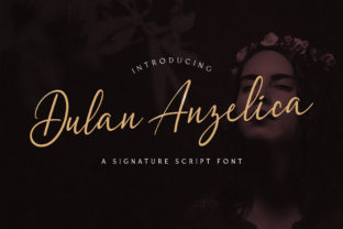 Dulan Anzelica: A Refined Script Font for Digital Branding